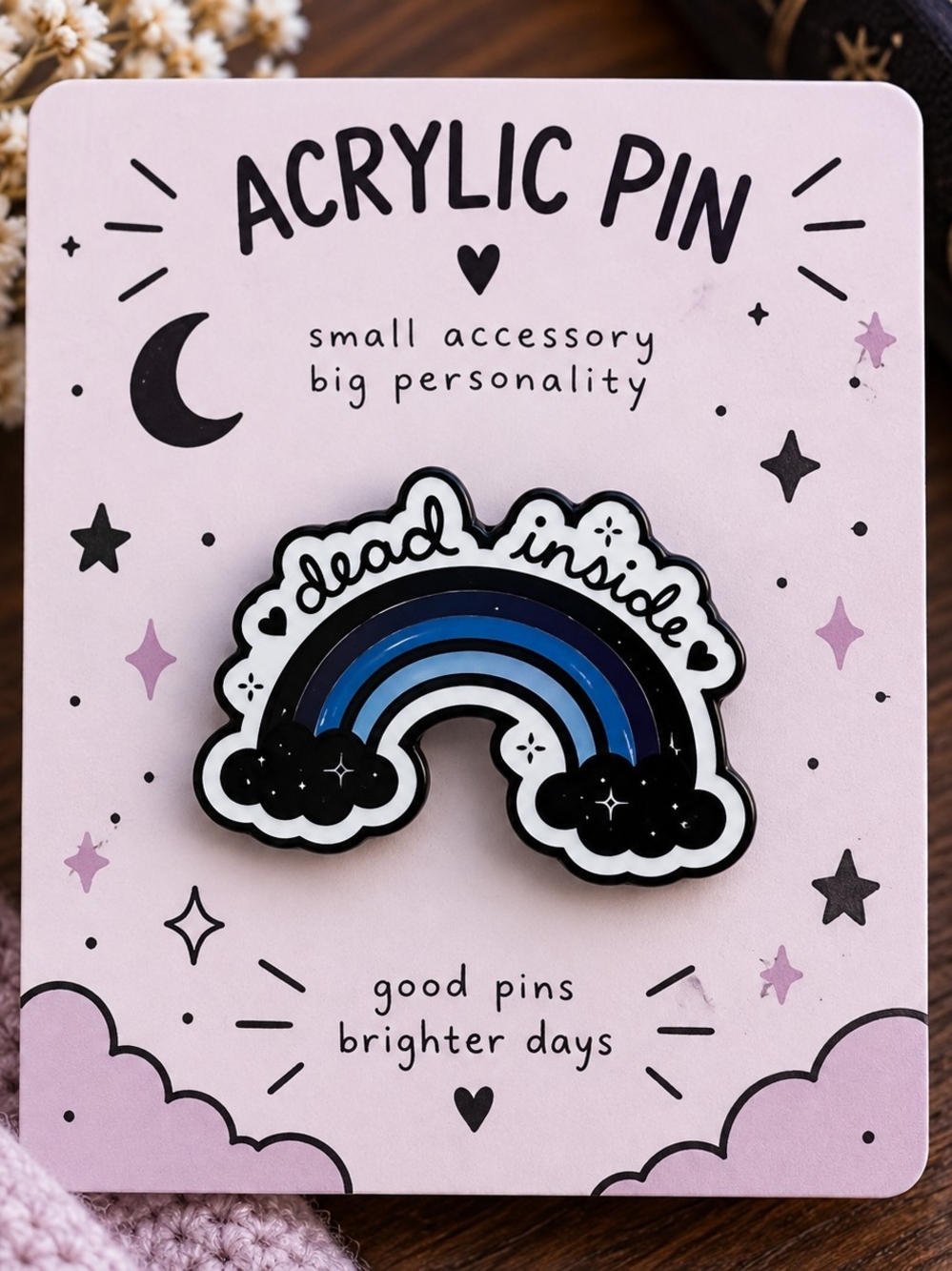 "Dead Inside” Dark Rainbow Storm Cloud Emo Acrylic Pin New